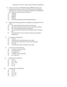 Homework #5:  Part II – Types of costs and... 5) A firm has revenues of $1,000,000 and pays $500,000 in...