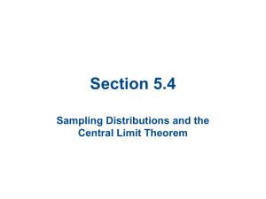 Section 5.4 Sampling Distributions and the Central Limit Theorem