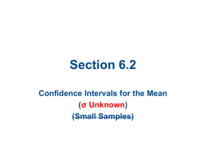 Section 6.2 Confidence Intervals for the Mean ( )
