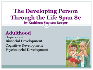 The Developing Person Through the Life Span 8e Adulthood Biosocial Development