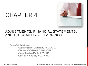 CHAPTER 4 ADJUSTMENTS, FINANCIAL STATEMENTS, AND THE QUALITY OF EARNINGS