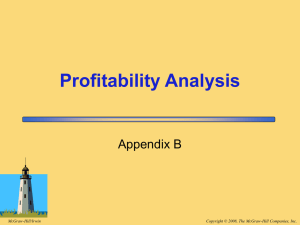 Profitability Analysis Appendix B Copyright © 2008, The McGraw-Hill Companies, Inc. McGraw-Hill/Irwin