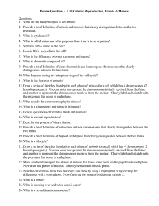 Review Questions -  L10:Cellular Reproduction, Mitosis &amp; Meiosis  Questions: