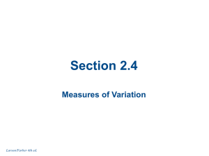 Section 2.4 Measures of Variation Larson/Farber 4th ed.