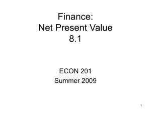 Finance: Net Present Value 8.1 ECON 201