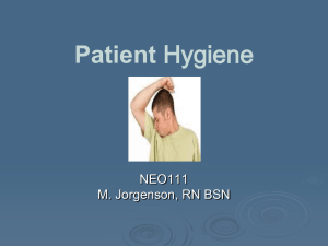 Patient Hygiene NEO111 M. Jorgenson, RN BSN