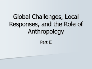Global Challenges, Local Responses, and the Role of Anthropology Part II