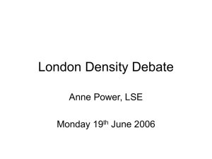 London Density Debate Anne Power, LSE Monday 19 June 2006