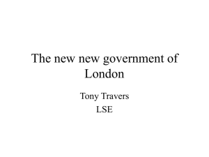 The new new government of London Tony Travers LSE