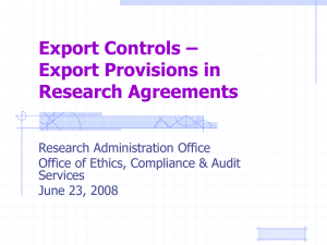 Export Controls – Export Provisions in Research Agreements Research Administration Office
