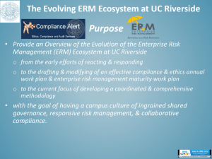 Purpose The Evolving ERM Ecosystem at UC Riverside