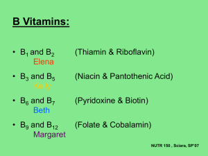 B Vitamins: