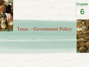 6 Taxes – Government Policy Chapter