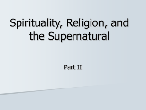 Spirituality, Religion, and the Supernatural Part II