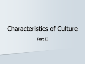 Characteristics of Culture Part II