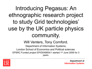 Introducing Pegasus: An ethnographic research project to study Grid technologies’