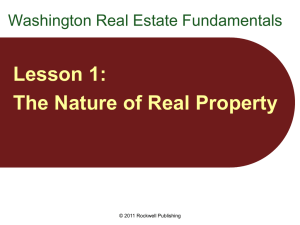 Lesson 1: The Nature of Real Property Washington Real Estate Fundamentals