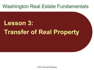 Lesson 3: Transfer of Real Property Washington Real Estate Fundamentals