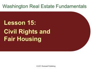 Lesson 15: Civil Rights and Fair Housing Washington Real Estate Fundamentals