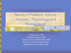 Basics of Pediatric Airway Anatomy, Physiology and Management
