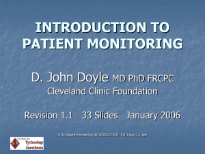 INTRODUCTION TO PATIENT MONITORING D. John Doyle MD PhD FRCPC