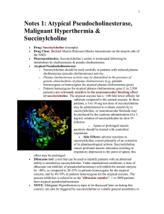 Notes 1: Atypical Pseudocholinesterase, Malignant Hyperthermia &amp; Succinylcholine