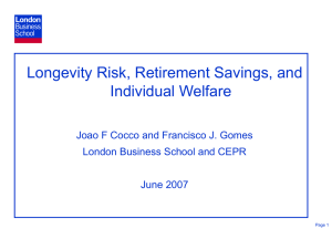 Longevity Risk, Retirement Savings, and Individual Welfare London Business School and CEPR