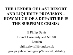THE LENDER OF LAST RESORT AND LIQUIDITY PROVISION – THE SUBPRIME CRISIS?