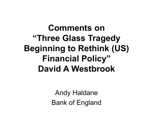 Comments on “Three Glass Tragedy Beginning to Rethink (US) Financial Policy”