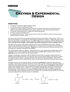 Enzymes &amp; Experimental Design Lab - Bio 201 OBJECTIVES: