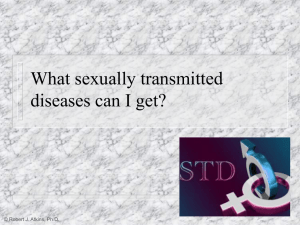 What sexually transmitted diseases can I get? © Robert J. Atkins, Ph.D.