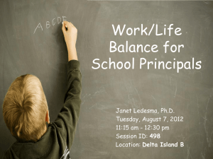 Work/Life Balance for School Principals Janet Ledesma, Ph.D.