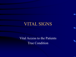 VITAL SIGNS Vital Access to the Patients True Condition