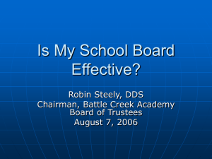 Is My School Board Effective? Robin Steely, DDS Chairman, Battle Creek Academy