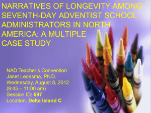 NARRATIVES OF LONGEVITY AMONG SEVENTH-DAY ADVENTIST SCHOOL ADMINISTRATORS IN NORTH AMERICA: A MULTIPLE