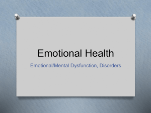 Emotional Health Emotional/Mental Dysfunction, Disorders