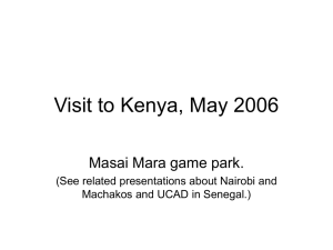 Visit to Kenya, May 2006 Masai Mara game park.