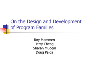 On the Design and Development of Program Families Roy Mammen Jerry Cheng