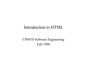 Introduction to HTML CPS470 Software Engineering Fall 1998