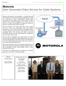 Motorola  User Generated Video Service for Cable Systems CSE 498