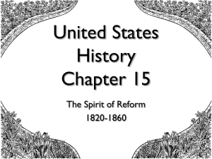 United States History Chapter 15 The Spirit of Reform