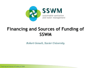 Financing and Sources of Funding of SSWM Robert Gensch, Xavier University