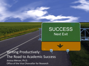 SUCCESS Writing Productively: The Road to Academic Success Next Exit