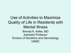 Use of Activities to Maximize Quality of Life in Residents with