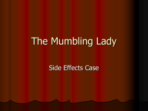 The Mumbling Lady Side Effects Case