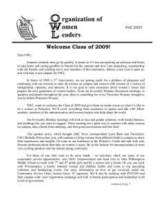 rganization of omen eaders Welcome Class of 2009!