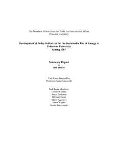 Development of Policy Initiatives for the Sustainable Use of Energy... Princeton University Spring 2007