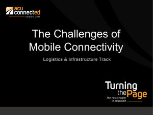 The Challenges of Mobile Connectivity Logistics &amp; Infrastructure Track