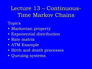 Lecture 13 – Continuous- Time Markov Chains