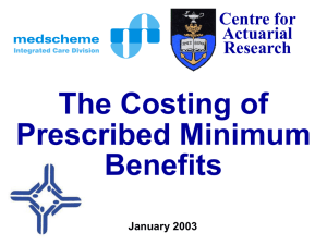 The Costing of Prescribed Minimum Benefits Centre for
